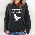 Experienced Cock Handler Sweatshirt