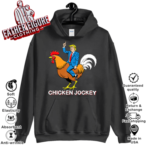 Chicken Jockey Funny Trump Hoodie