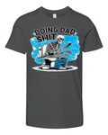 Doing Dad Shit Premium Youth T Shirt