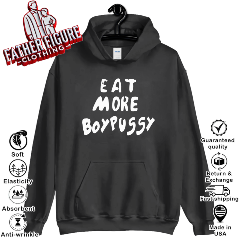 Eat More Boypussy Hoodie