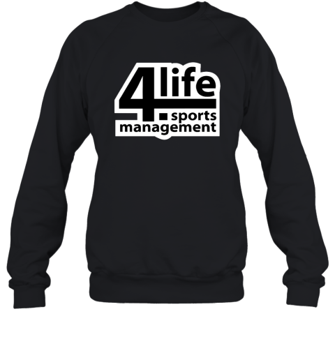 Dj Burns Jr 4 Life Sports Management Sweatshirt