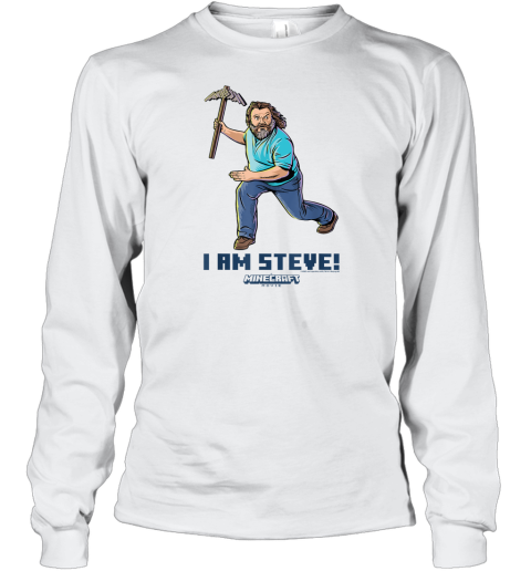 A Minecraft Movie I Am Steve Wielding Stone Pickaxe Long Sleeve T Shirt