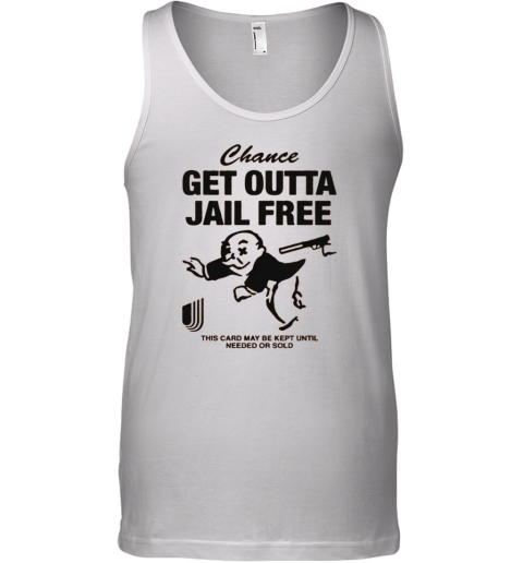 Chance Get Out Of Jail Free Tank Top
