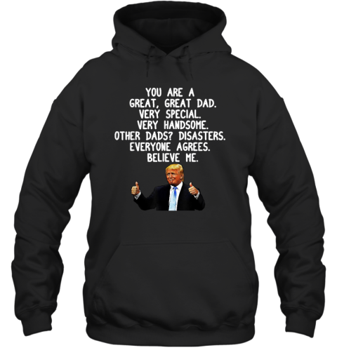 Donald Trump Father039S Day Gag Gift Hoodie