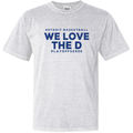 Detroit Basketball Detroit We Love The D Playoffs 2025 Dyed Heavyweight T Shirt