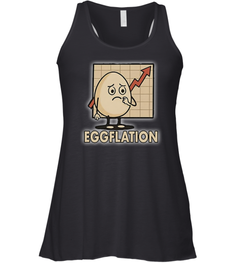 Eggflation Egg Inflation Racerback Tank
