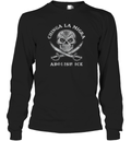 Chinga La Migra Abolish Ice Shirt Fuck Ice Long Sleeve T Shirt
