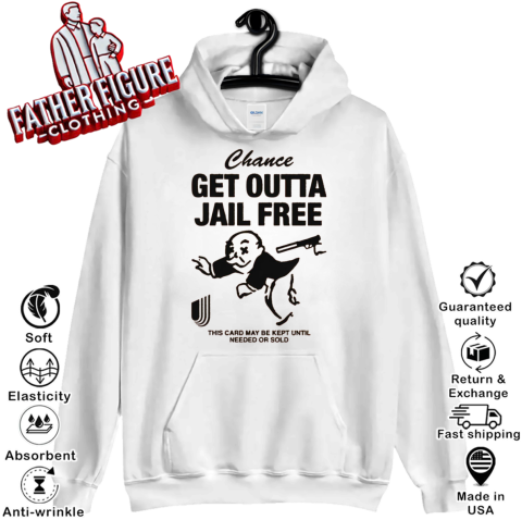 Chance Get Out Of Jail Free Hoodie