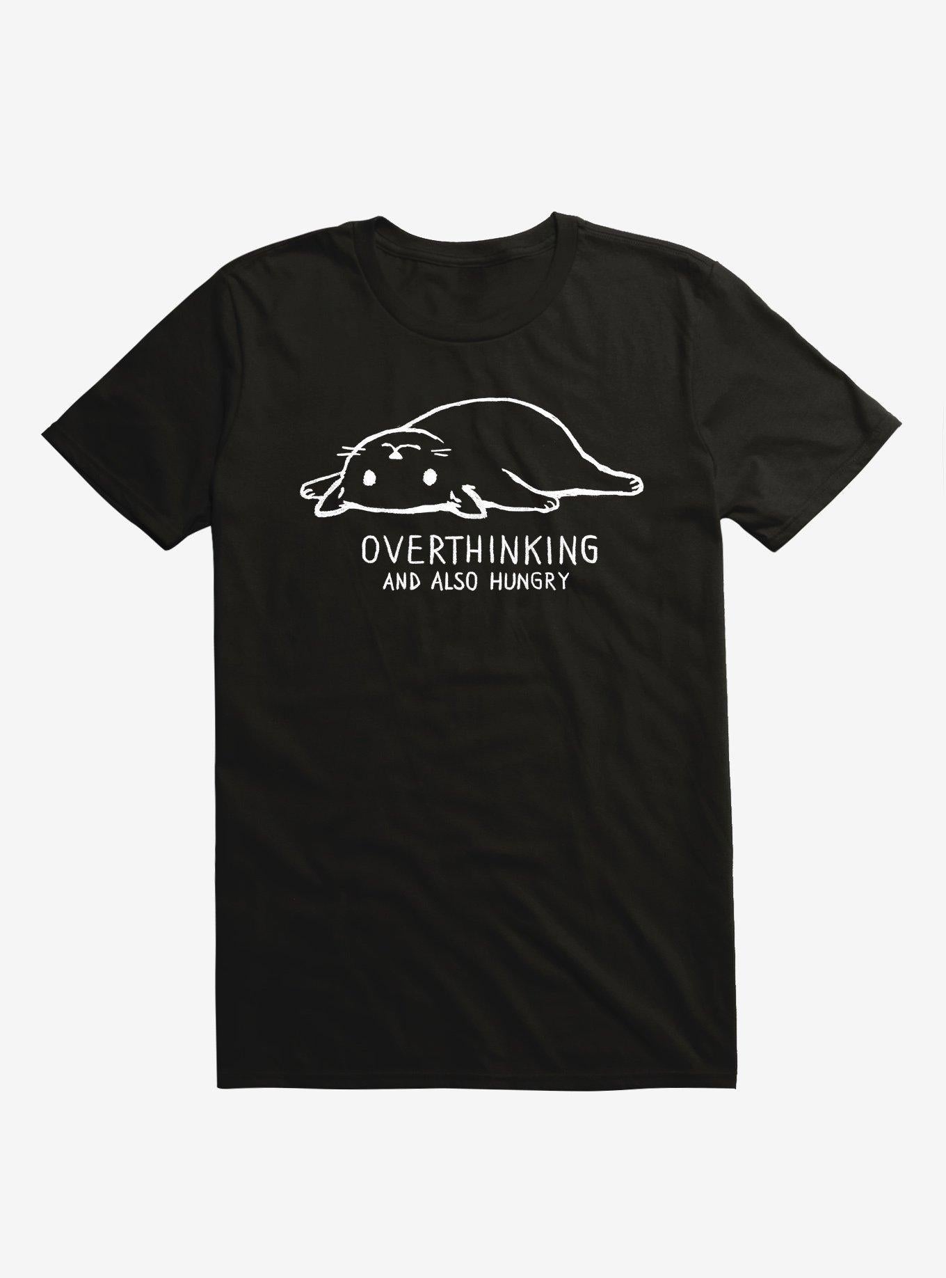 Overthinking And Also Hungry Cat T Shirt T Shirt Trending US