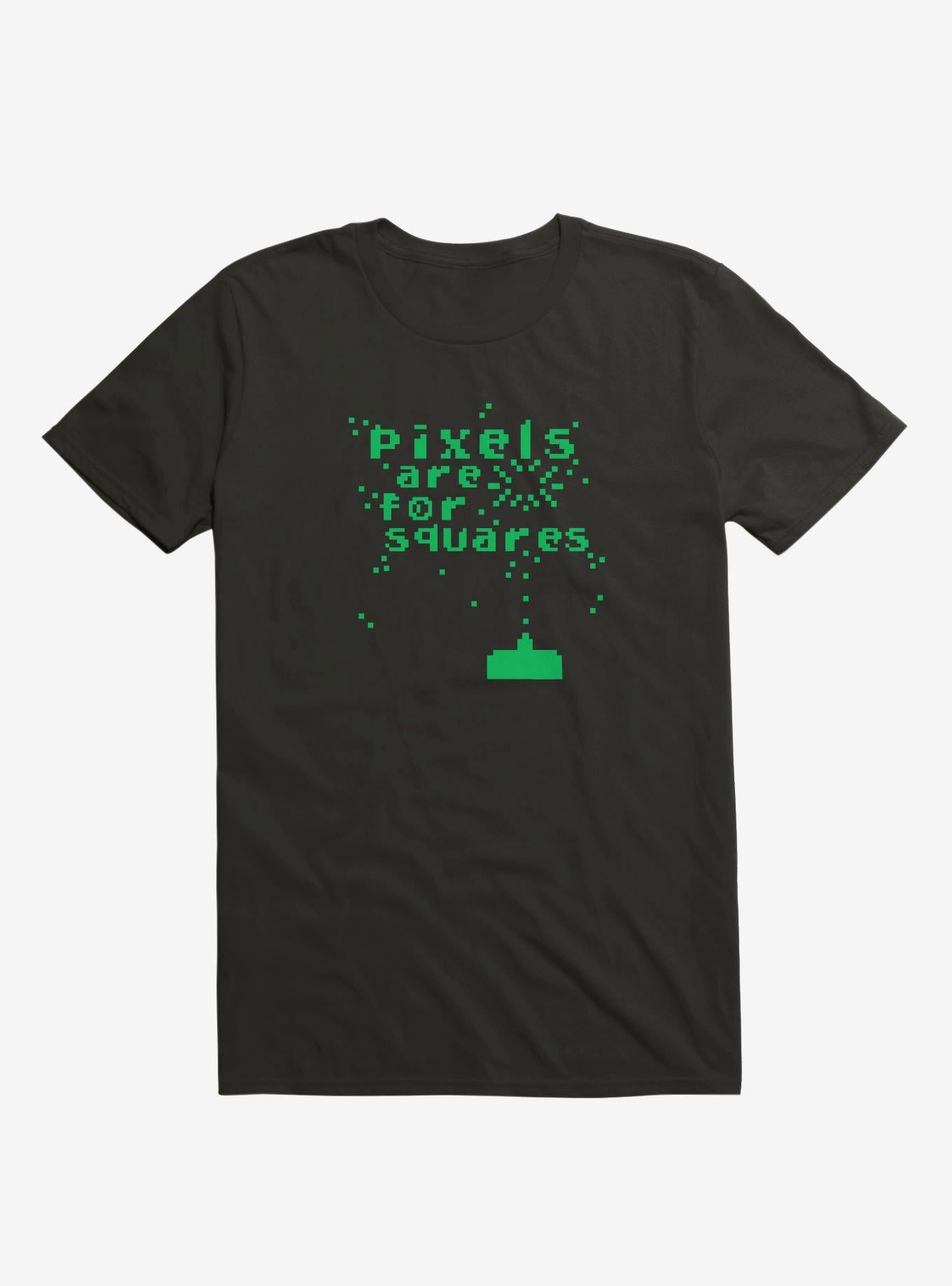 Pixels Are For Squares T Shirt T Shirt Streetwear Style Gift Ready