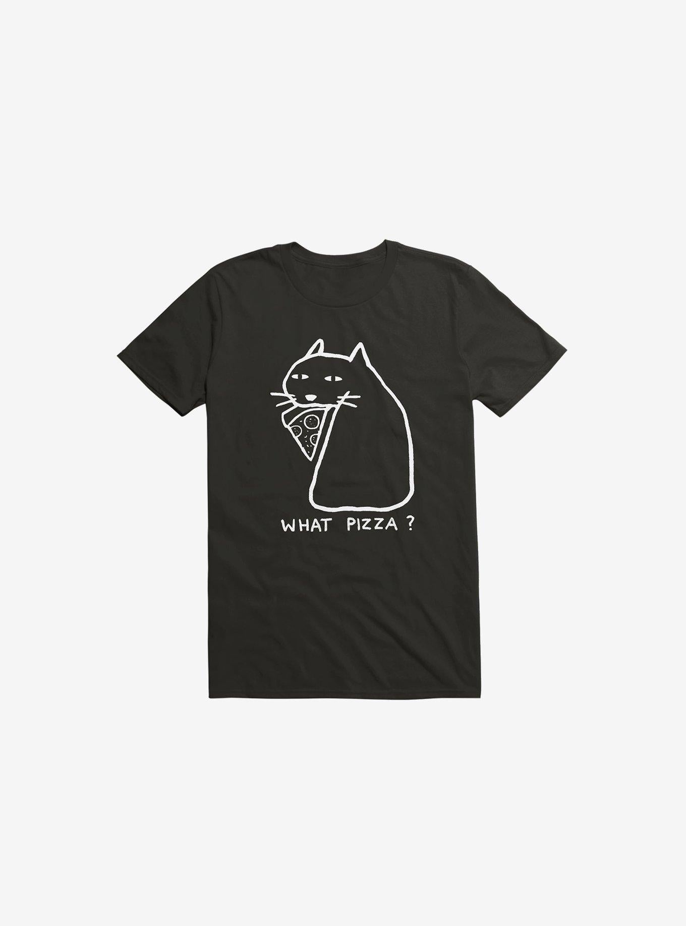 What Pizza T Shirt T Shirt Premium Print Fan Favorite