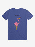 Ouch Flamingo Royal Blue T Shirt T Shirt Comfort Fit Workout Ready