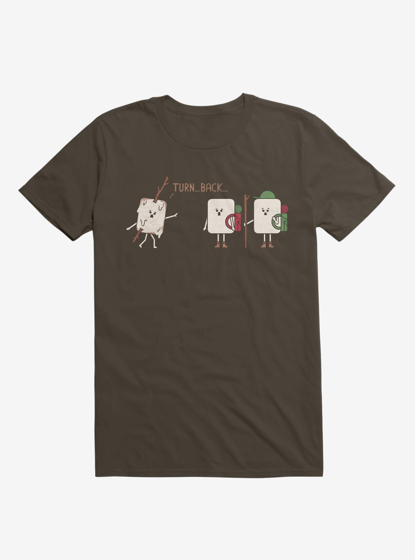 Turn Back Marshmallow Warning Brown T Shirt T Shirt Streetwear Style Funny Quote