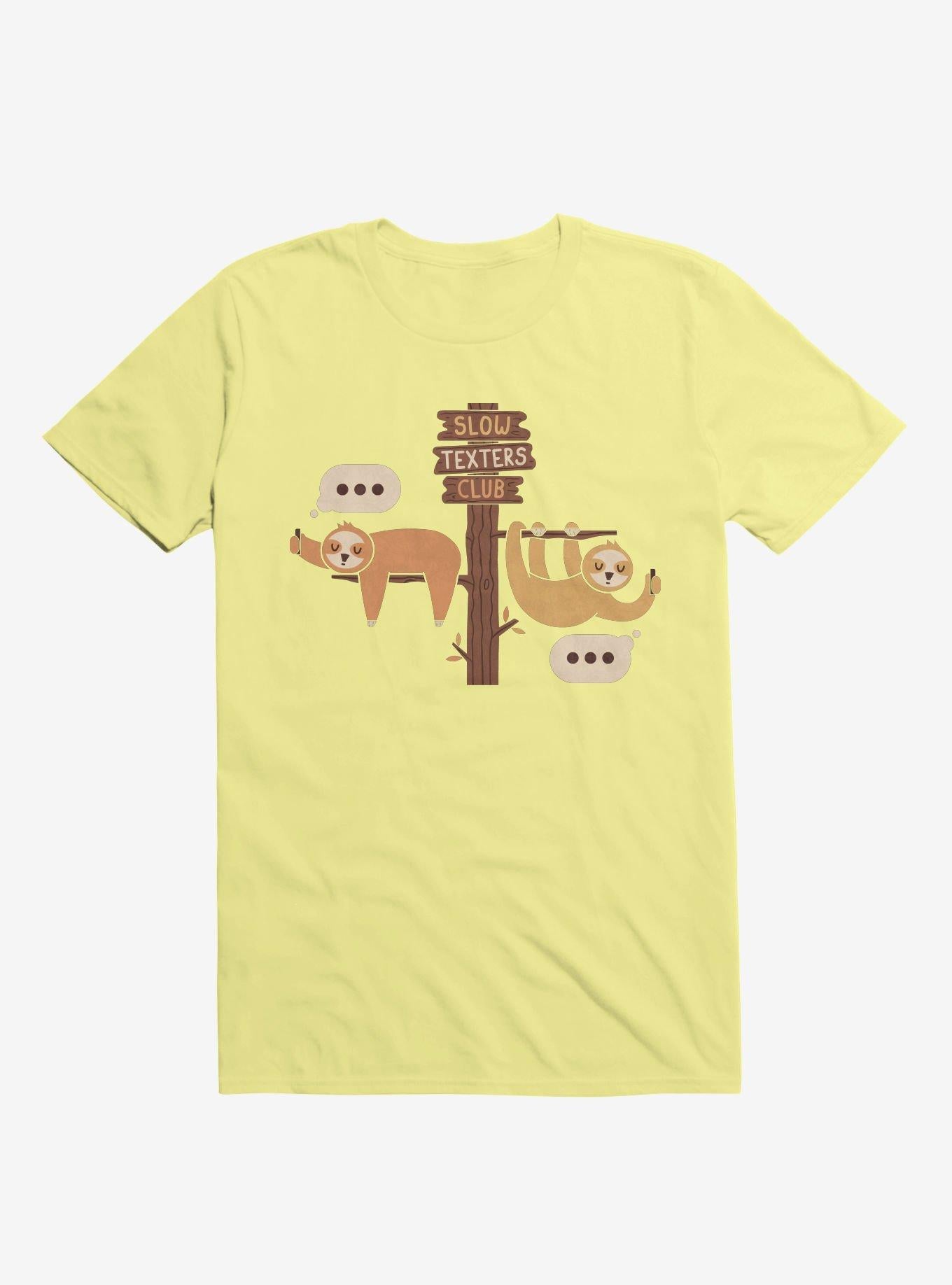 Sloths Slow Texters Club Corn Silk Yellow T Shirt T Shirt Streetwear Style Humor Gift