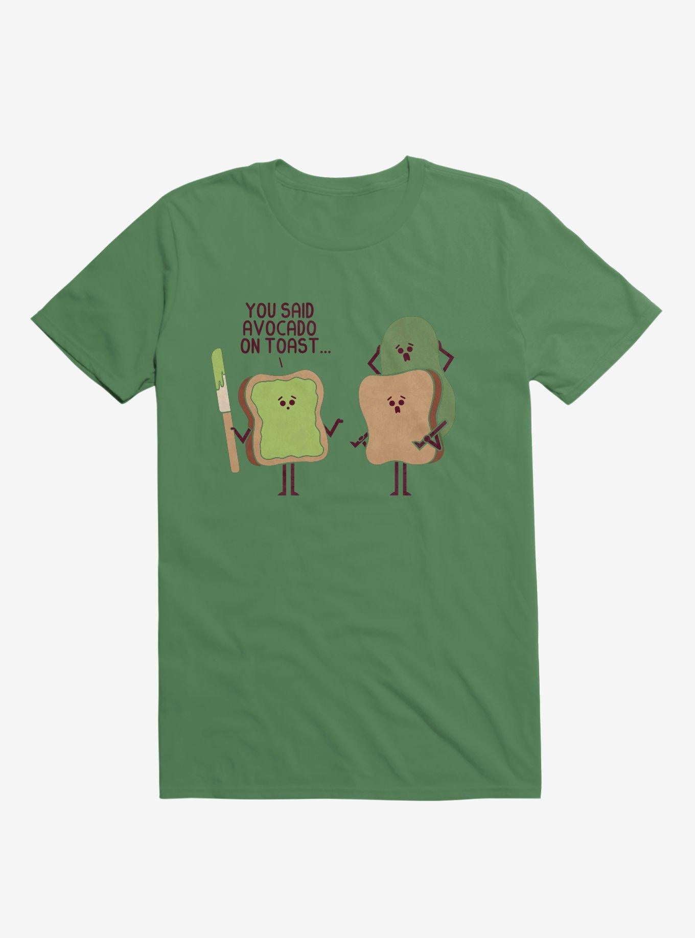 You Said Avocado On Toast Tragic Misunderstanding Irish Green T Shirt T Shirt Viral TikTok Daily Wear