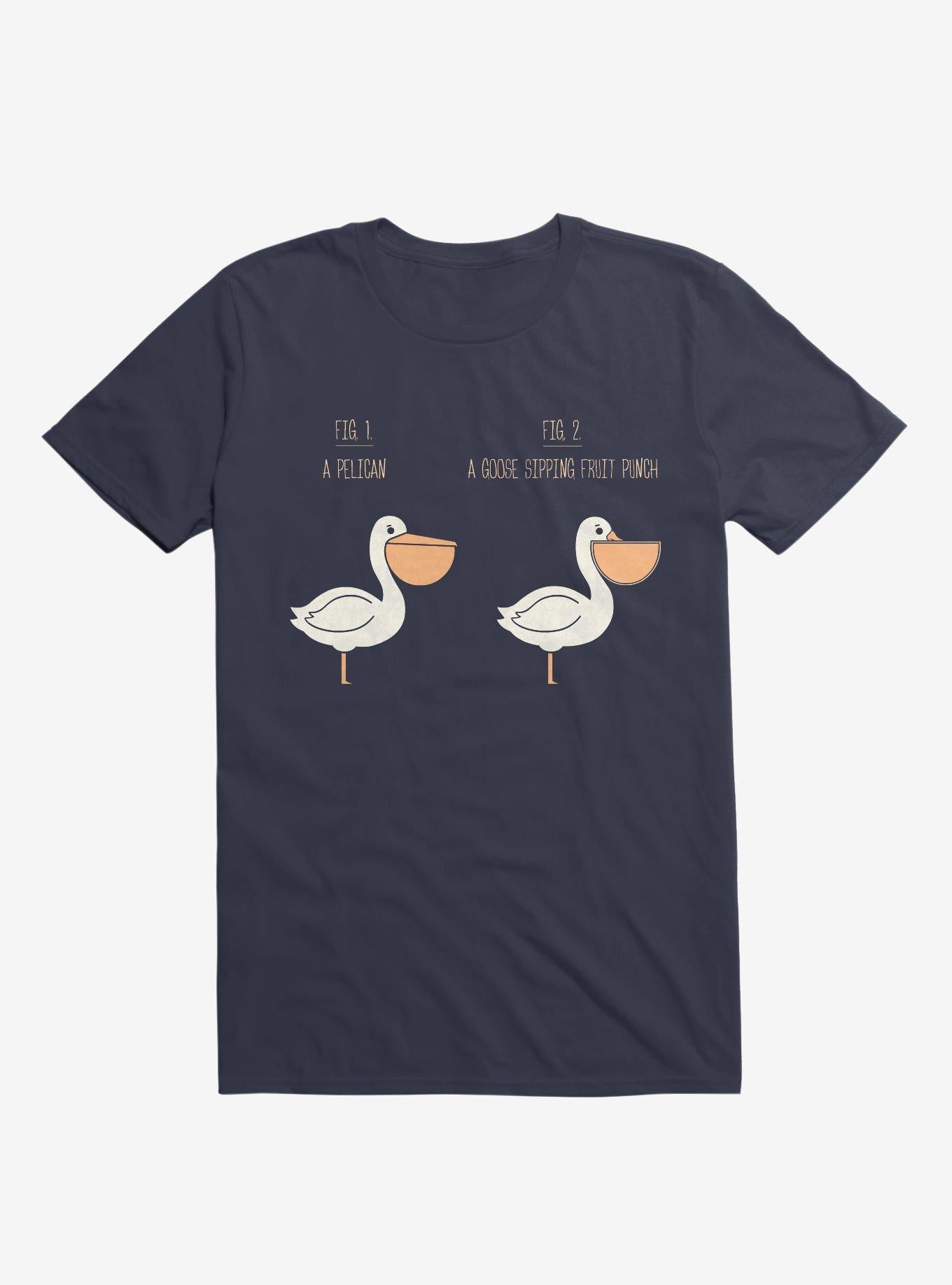 Know Your Birds A Pelican Or A Goose Navy Blue T Shirt T Shirt Gym Lifestyle Workout Ready