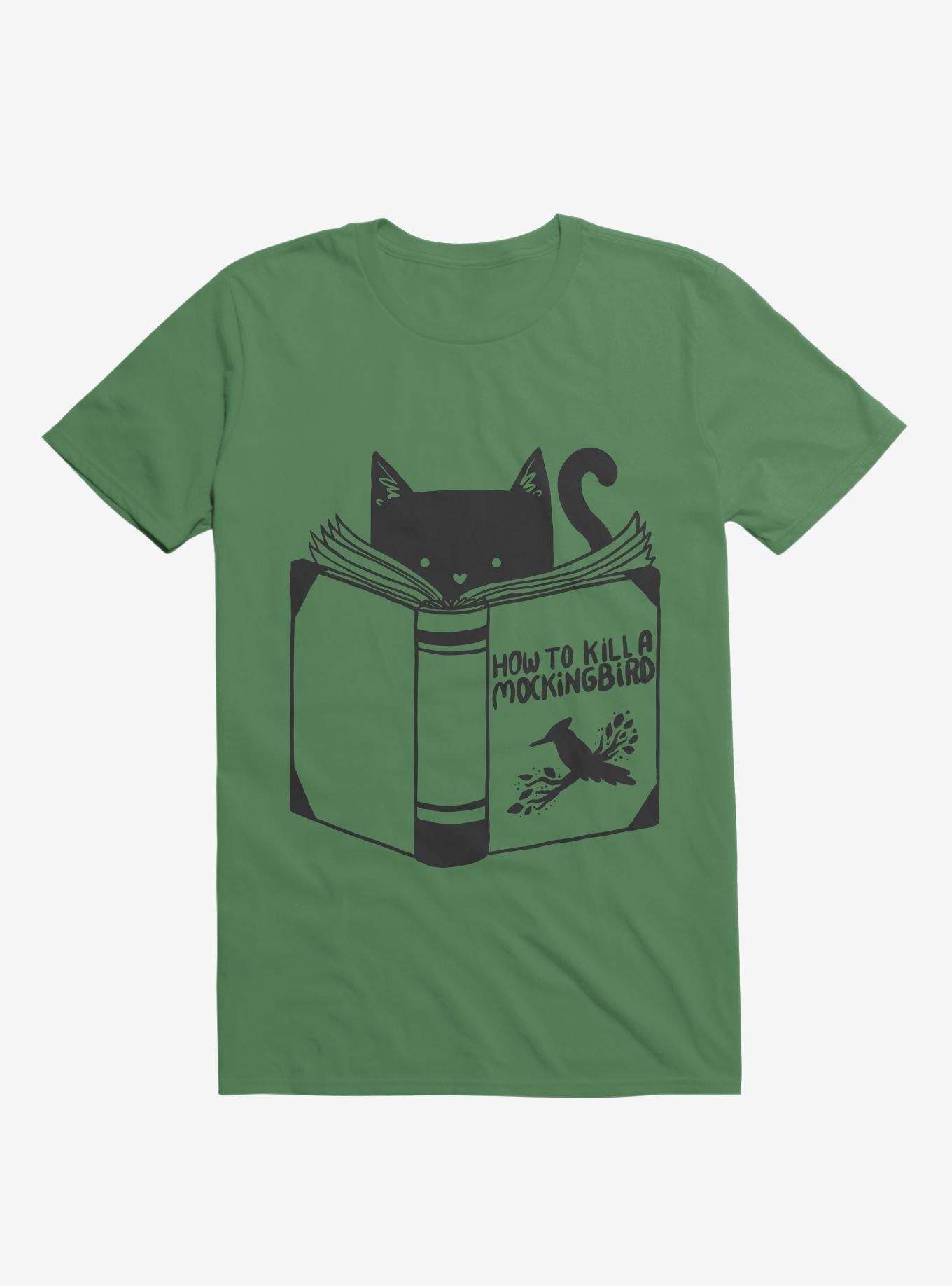 How To Kill A Mockingbird Cat Kelly Green T Shirt T Shirt High Search Demand Workout Ready