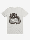 Feed Me And Tell Me I m Pretty T Shirt T Shirt High Search Demand Fan Favorite