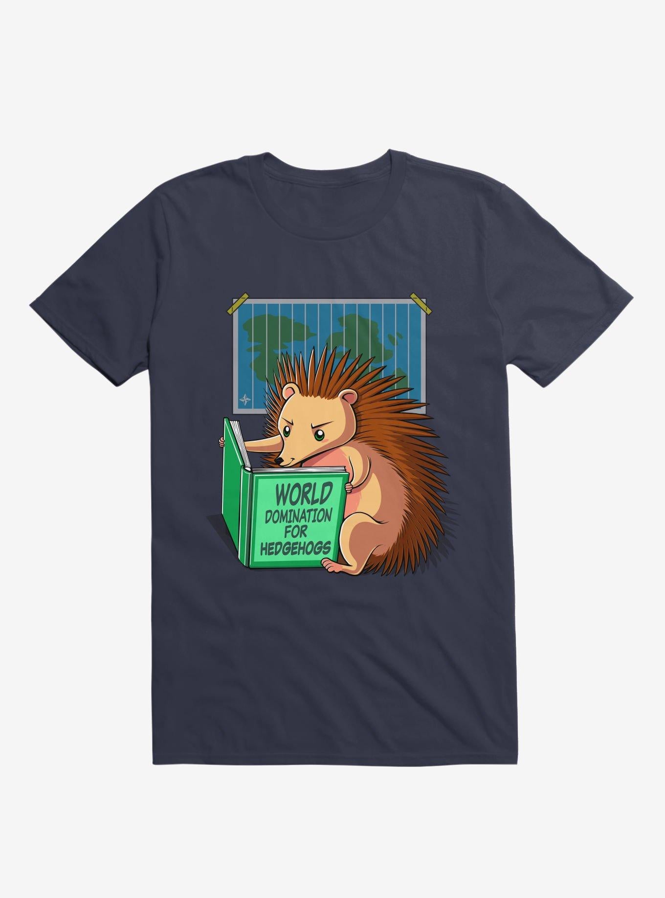 World Domination For Hedgehogs Navy Blue T Shirt T Shirt Trending US