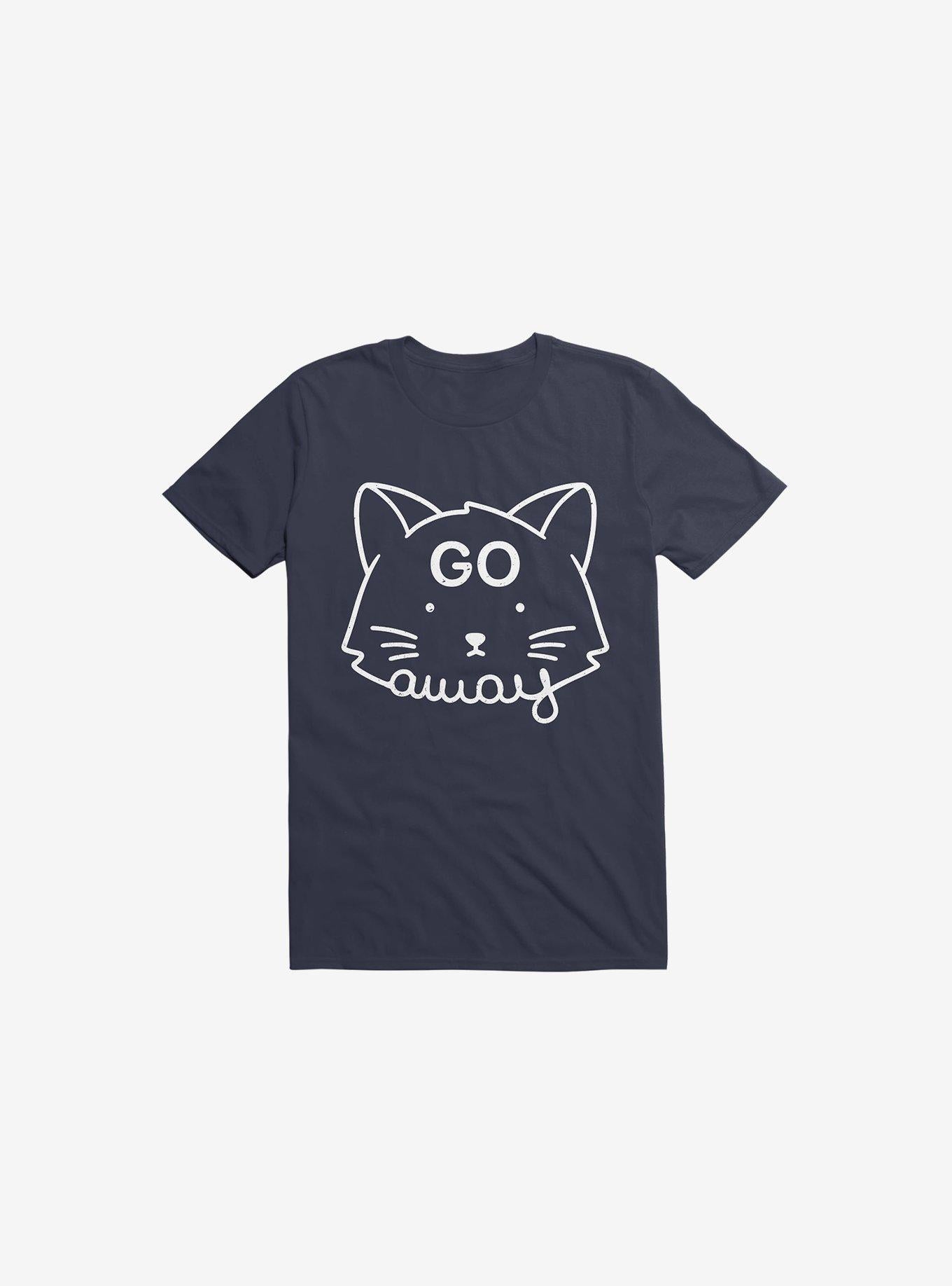 Go Away Cat Navy Blue T Shirt T Shirt Comfort Fit Daily Wear
