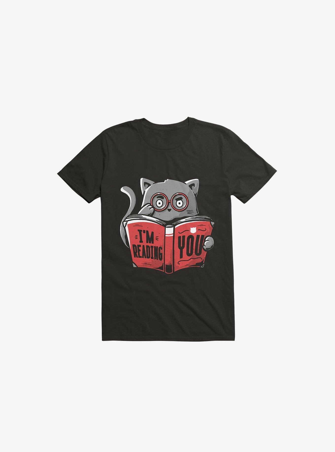 I m Reading You Cat Black T Shirt T Shirt Viral TikTok Gift Ready