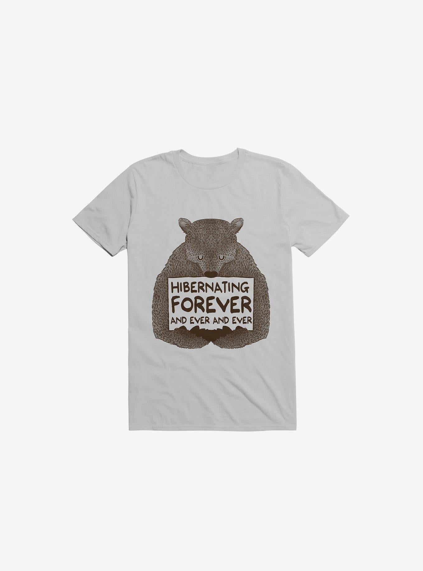 Hibernating Forever Ice Grey T Shirt T Shirt Trending US