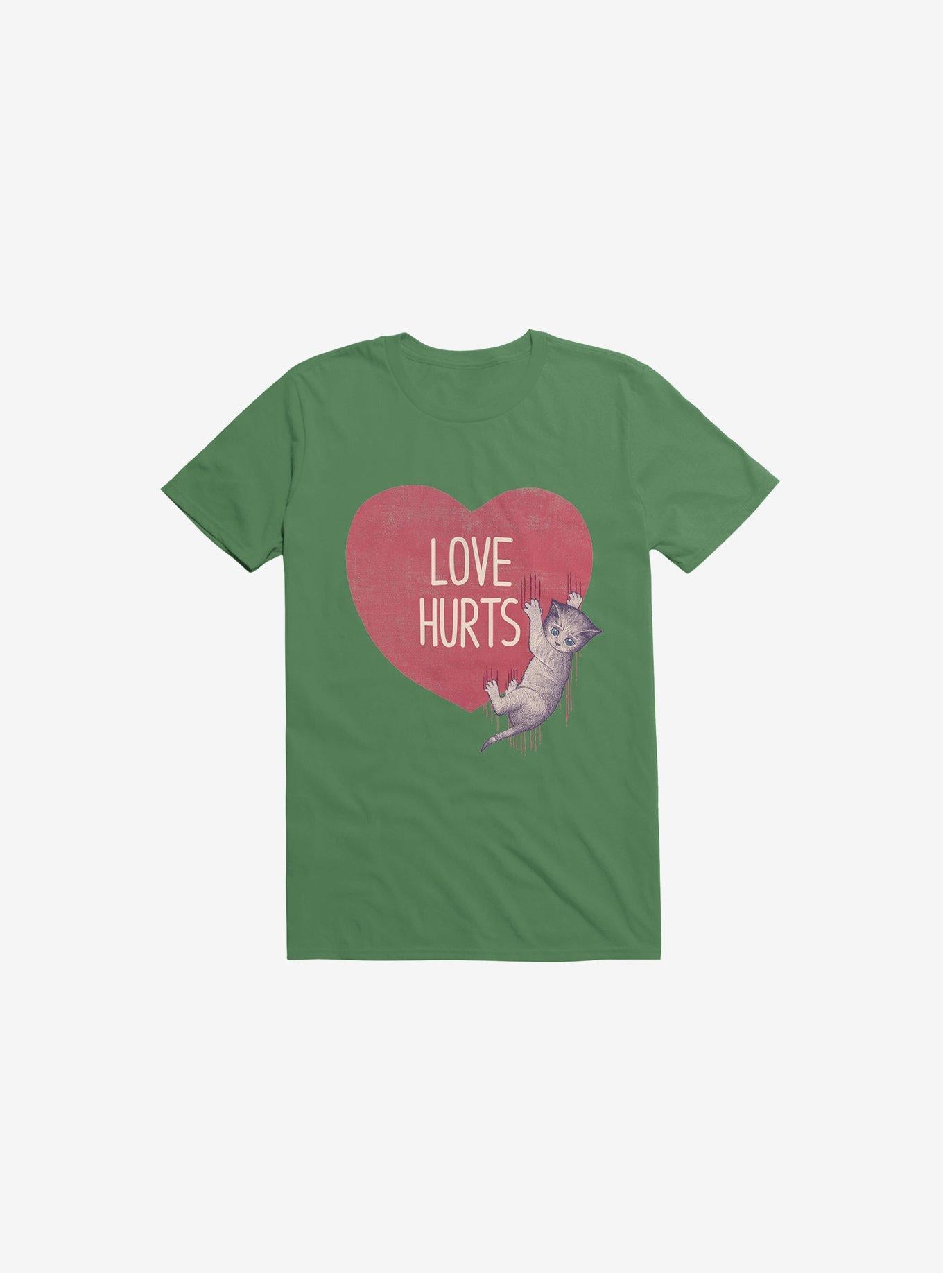 Love Hurts Cat Kelly Green T Shirt T Shirt Trending US Best Seller Look