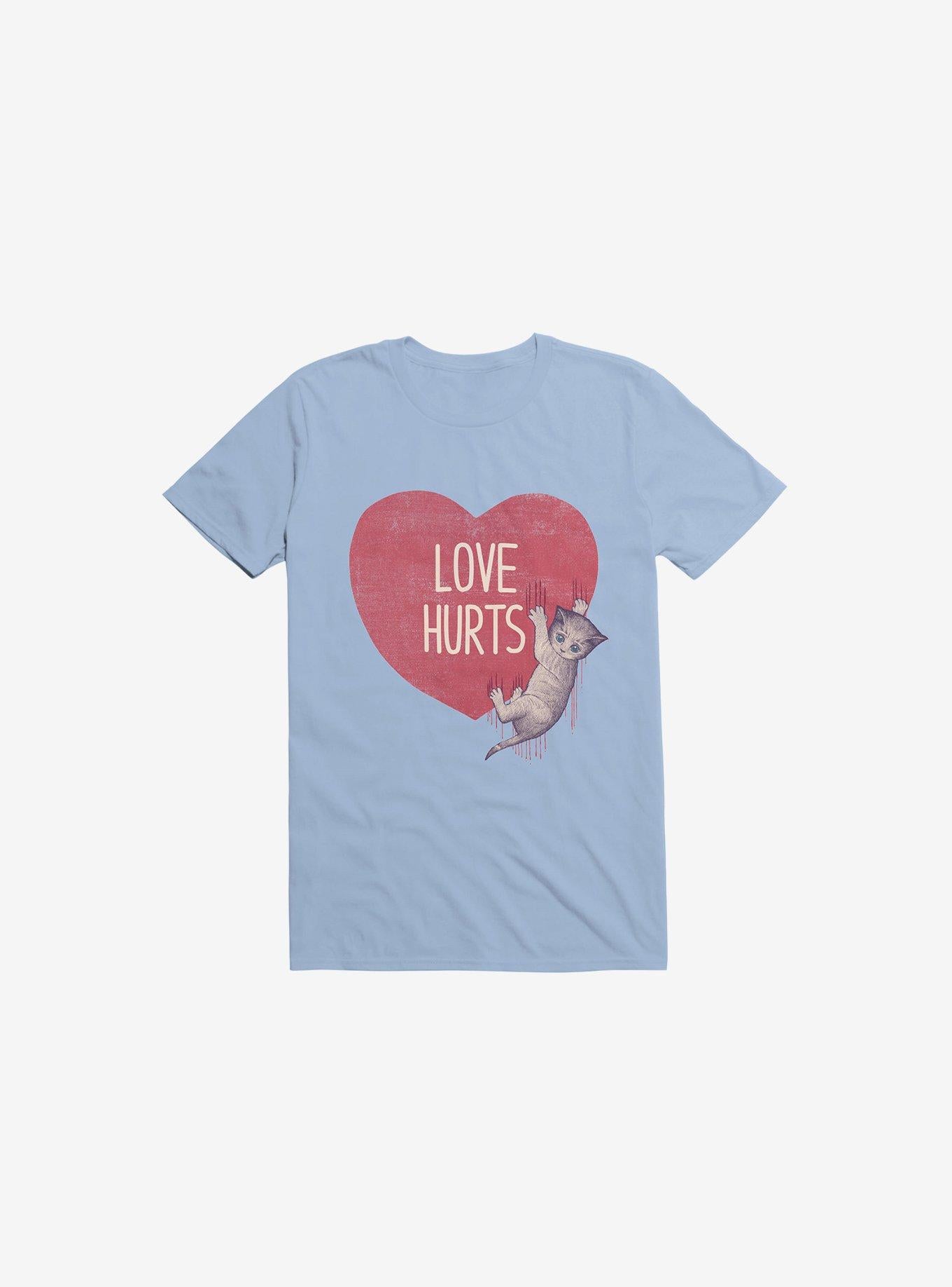 Love Hurts Cat Light Blue T Shirt T Shirt Comfort Fit Best Seller Look