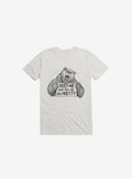 Feed Me And Tell Me I m Pretty Bear White T Shirt T Shirt Premium Print Hot Right Now