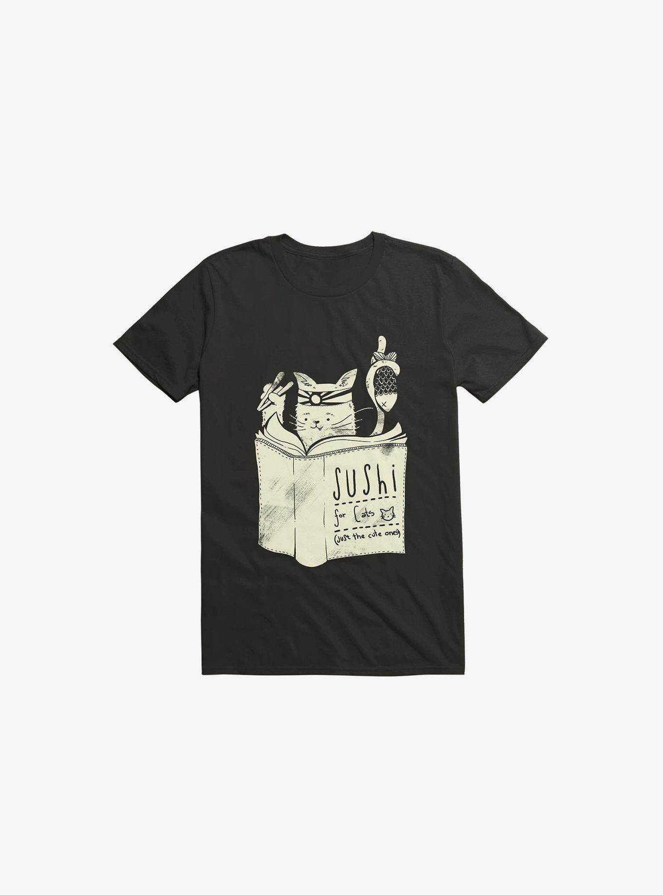 Sushi For Cats T Shirt T Shirt Streetwear Style Gift Ready