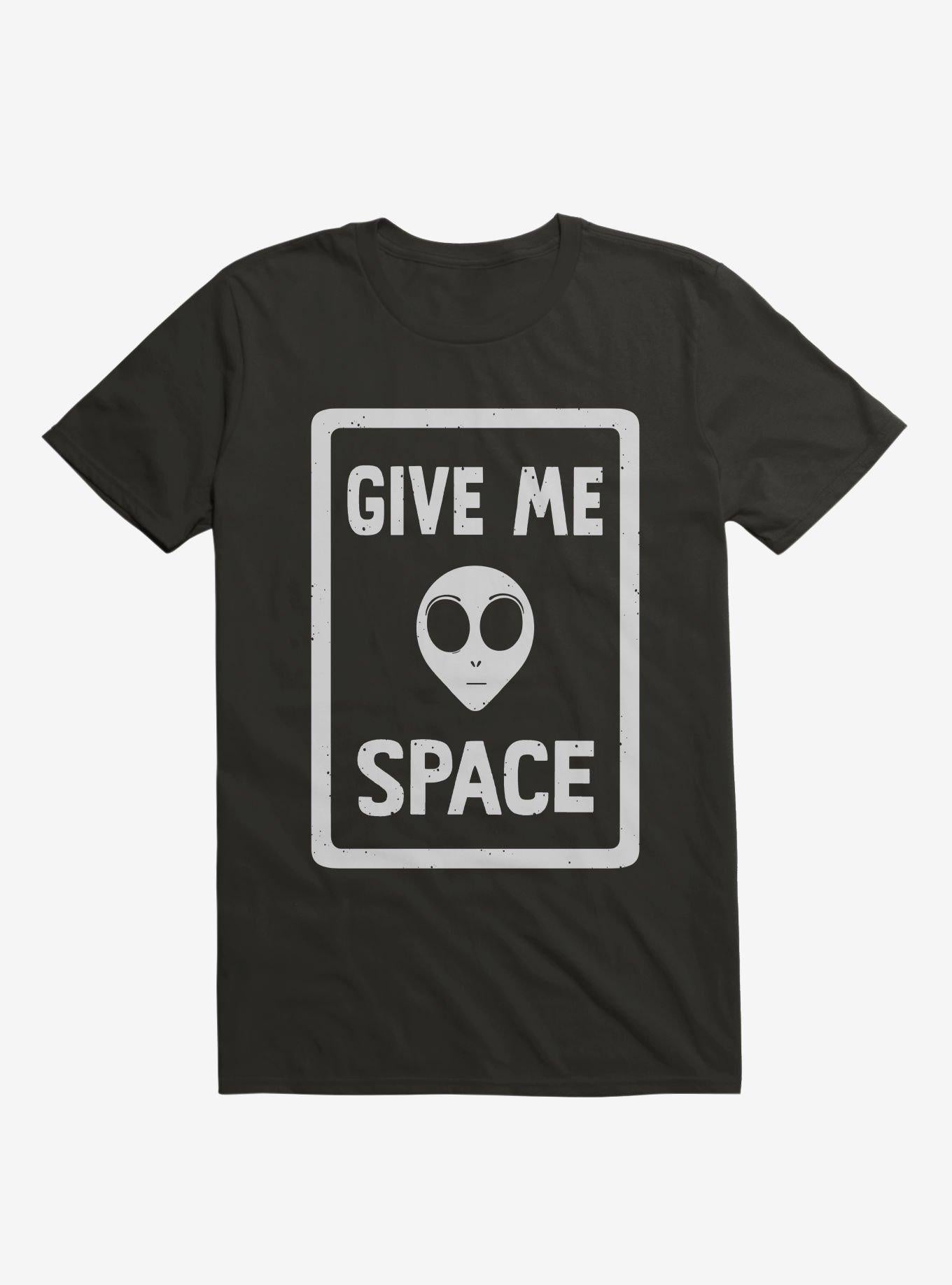 Give Me Space Alien T Shirt T Shirt Comfort Fit Funny Quote