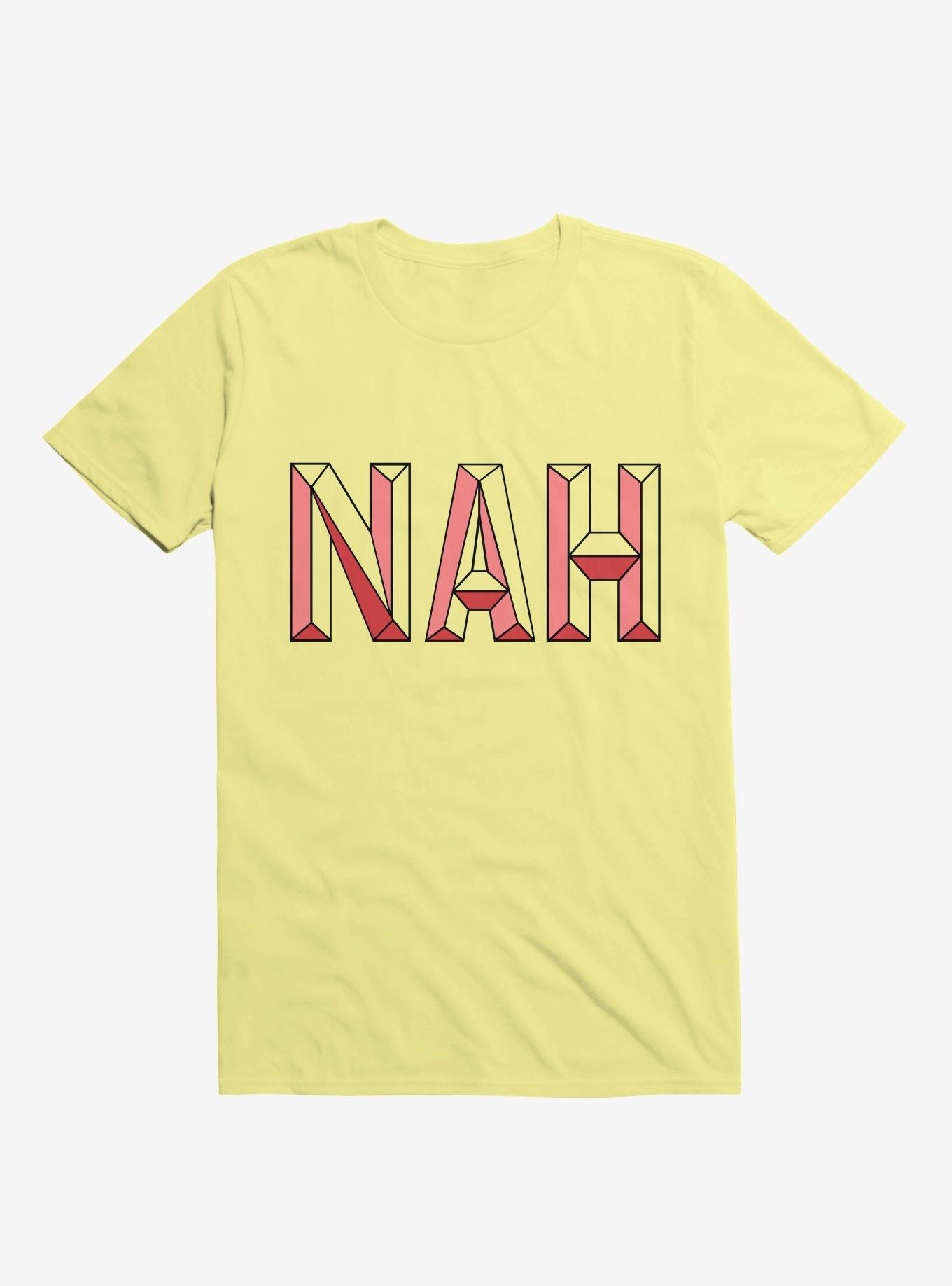 Nah Not Now T Shirt T Shirt High Search Demand Humor Gift