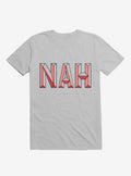 Nah Not Now T Shirt T Shirt High Search Demand Gift Ready
