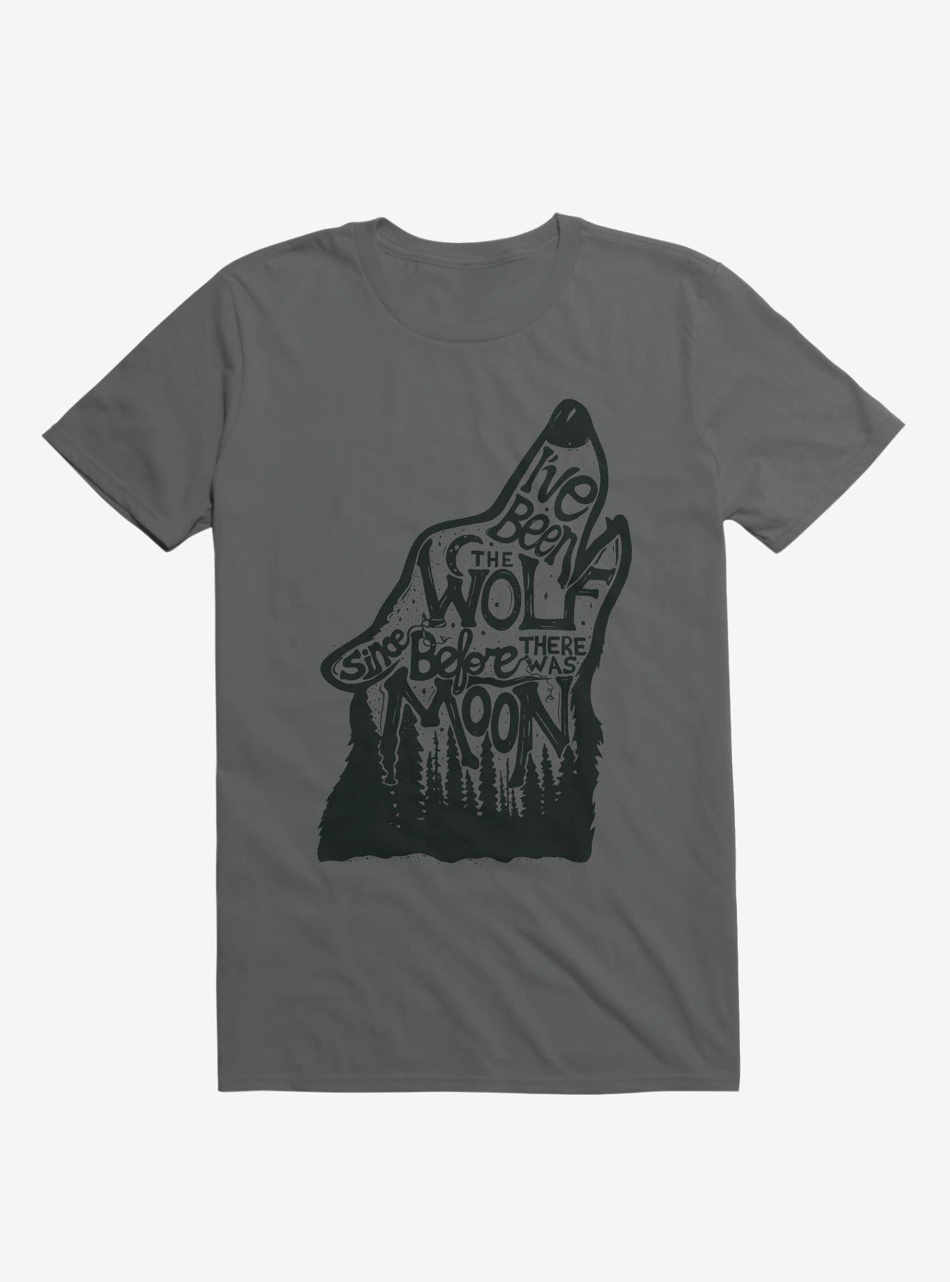 I ve Been The Wolf Since Before There Was A Moon T Shirt T Shirt Trending US