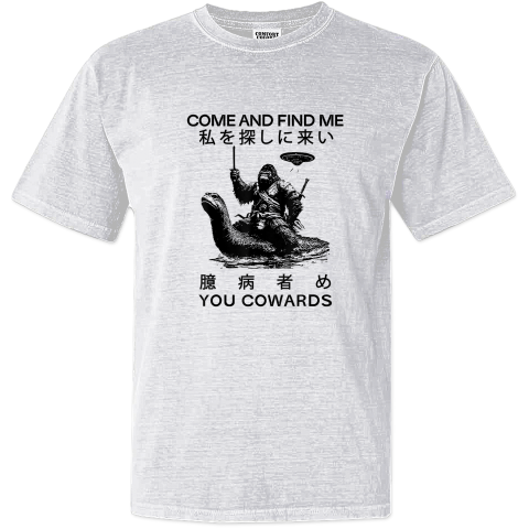Come And Find Me You Cowards Japanese Funny Cryptid Dyed Heavyweight T Shirt