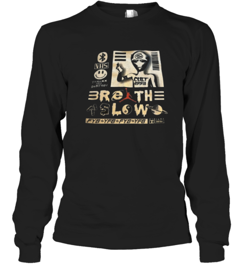 Breathe Slow Thraxx Cult Needs World Long Sleeve T Shirt