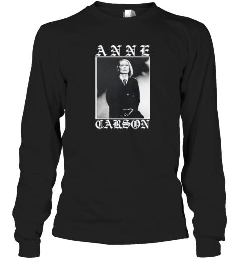 Anne Carson Photo Long Sleeve T Shirt