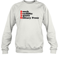 Bdsm Bench Deadlifts Squats Military Press Sweatshirt
