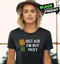 Just Ask I039M Not Picky Pineapple Women039S T Shirt