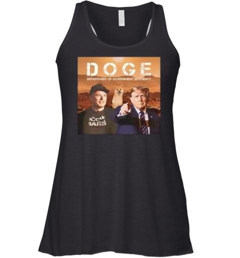 Elon Musk And Trump Doge Department Of Government Efficiency 2024 Racerback Tank