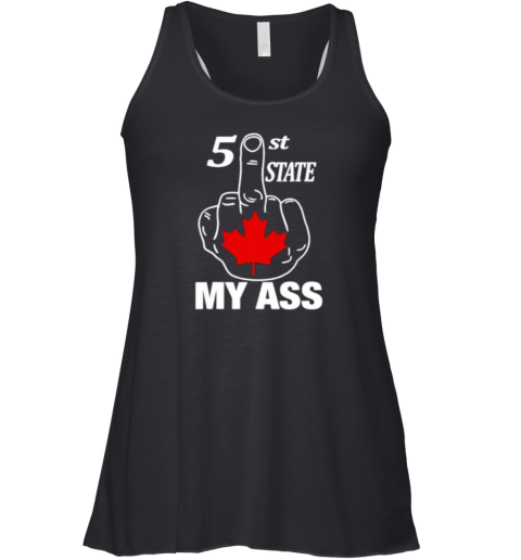 51St State My Ass Canada Middle Finger Racerback Tank
