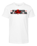 Dear Canada We Hate Him Too Anti Trump Premium Youth T Shirt