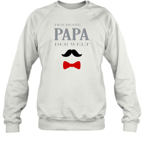 Der Beste Papa Der Welt Sweatshirt
