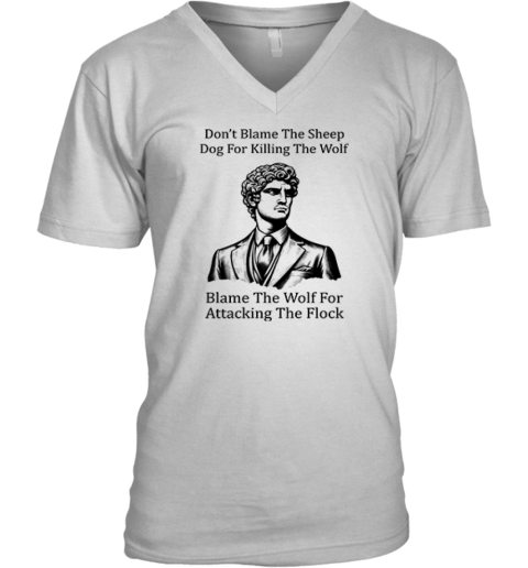Daniel Penny Dont Blame The Sheep Dog For Killing The Wolf V Neck T Shirt