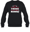 Do Not Mean A Thing Without The Ring Chicago Bulls Sweatshirt