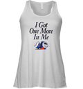 Dana Beers I Got One More Beer In Me Racerback Tank