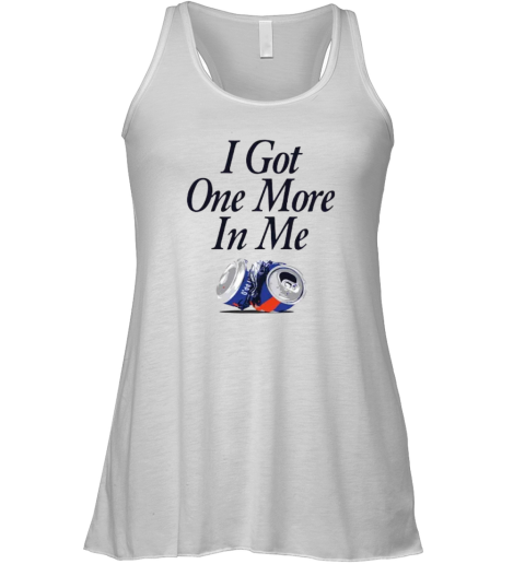 Dana Beers I Got One More Beer In Me Racerback Tank