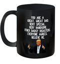 Donald Trump Father039S Day Gag Gift Ceramic Mug 11Oz