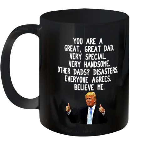 Donald Trump Father039S Day Gag Gift Ceramic Mug 11Oz