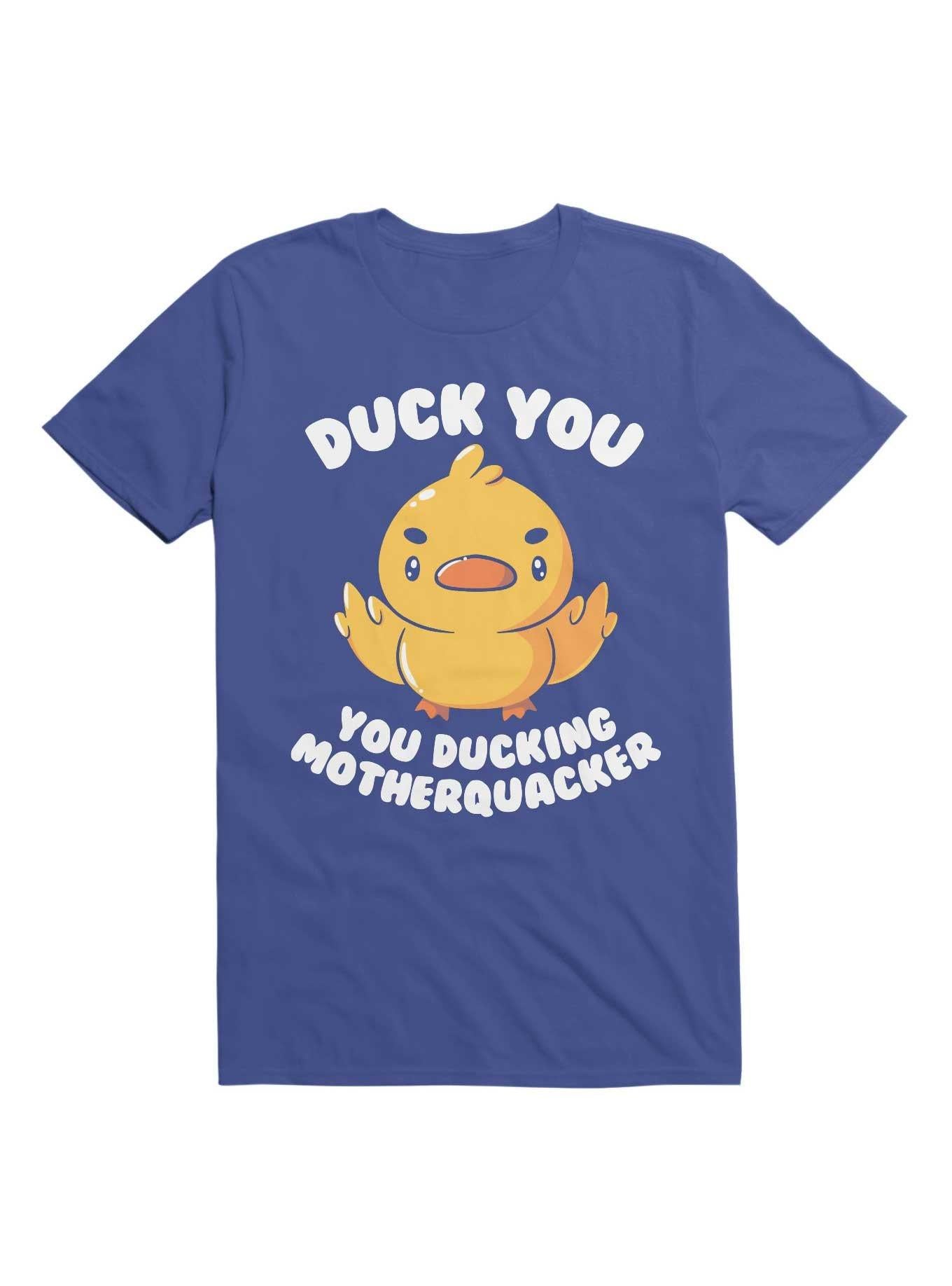 Ducking Motherquacker T Shirt T Shirt Viral TikTok Gift Ready